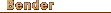 Bender(�x���_�[)