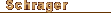 Schrager(�V�����[�K�[)