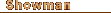 Showman�i�V���E�}���j